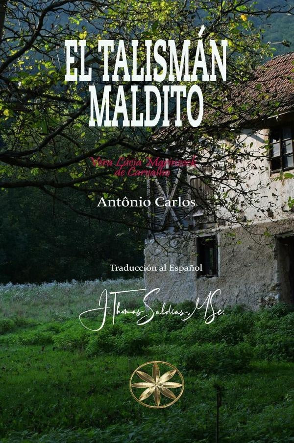 El Talismán Maldito | Marinzeck de Carvalho, Antônio Carlos y otros