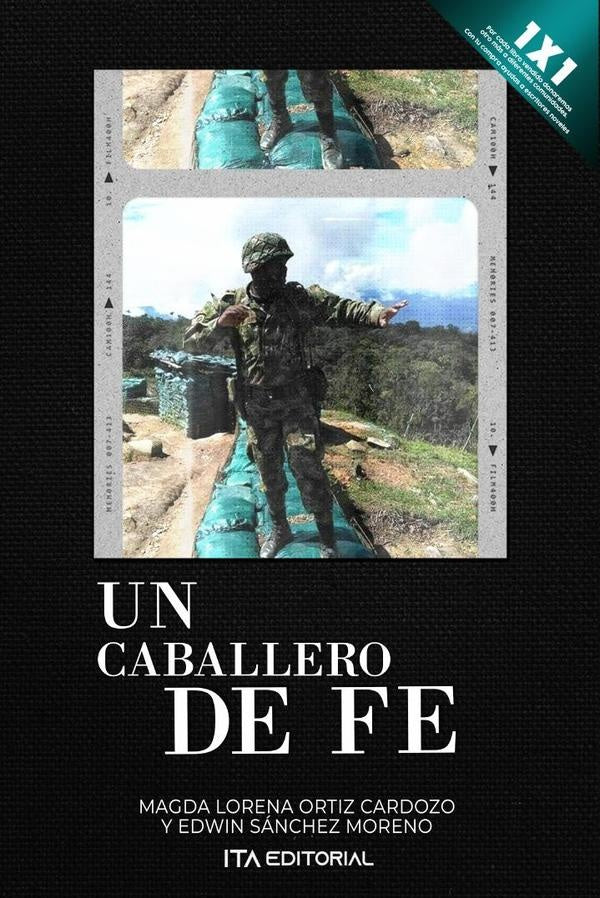 Un caballero de fé | Sánchez Moreno, Ortiz Cardozo