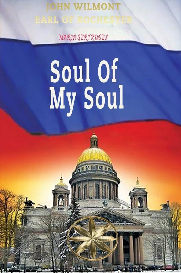 Soul of my Soul | Gertrudes, John Wilmot, Earl of Rochester
