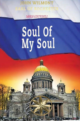 Soul of my Soul | Gertrudes, John Wilmot, Earl of Rochester