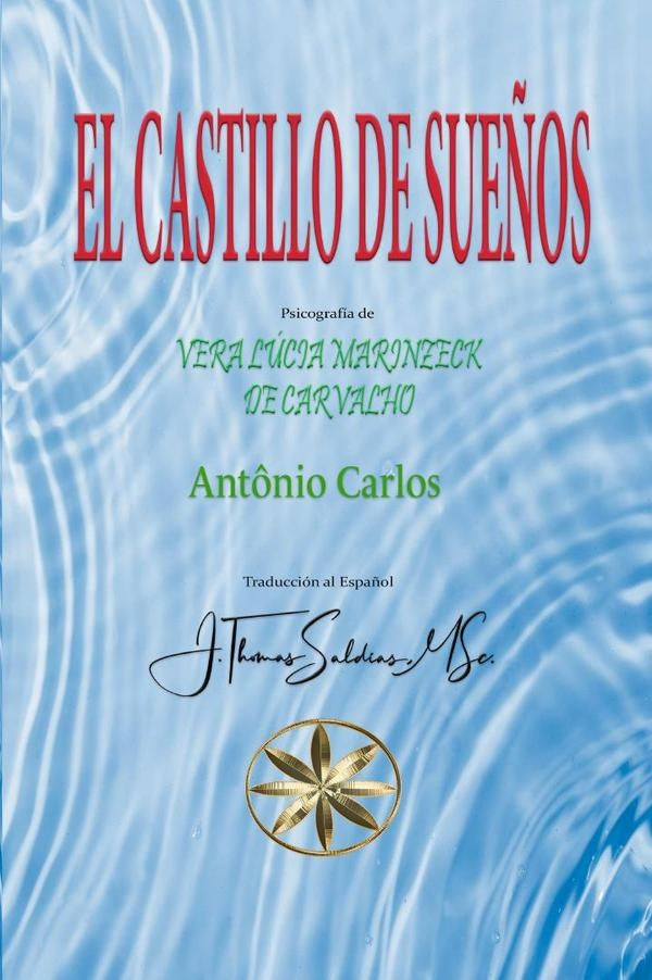 El Castillo de Sueños | Saldias, MSc., Carvalho y otros