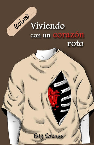 (SOBRE)VIVIENDO CON UN CORAZÓN ROTO.. | Faty Salinas