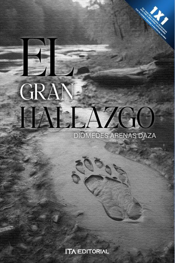 El gran hallazgo | Diomedes Arenas Daza