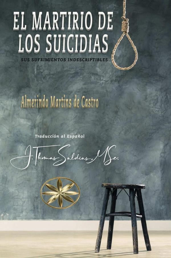 El Martirio de los Suicidas | Saldias MSc., Martins de Castro