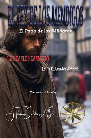 El Rey de los Mendigos | Saldias MSc., Carneiro y otros