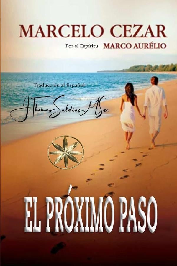 El Próximo Paso | Saldias, MSc., Marco Aurelio y otros