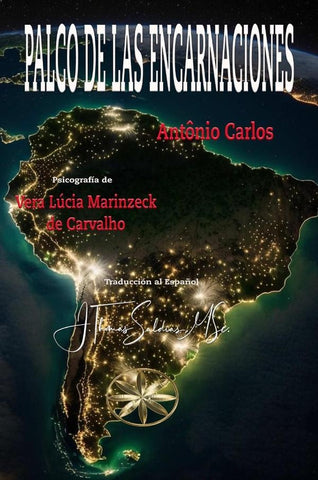 Palco de las Encarnaciones | Marinzeck de Carvalho, Antônio Carlos y otros