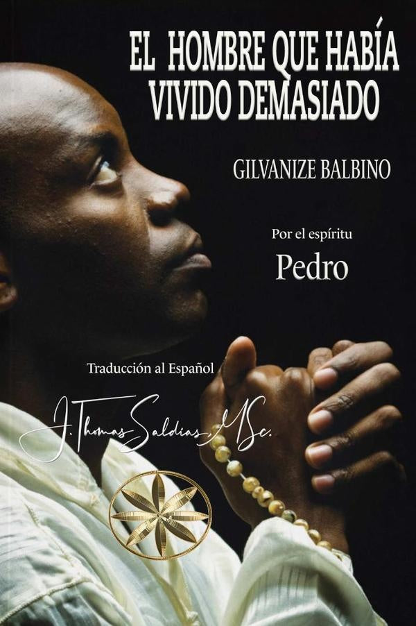 El hombre que había vivido demasiado | Saldias, MSc., Balbino Pereira y otros