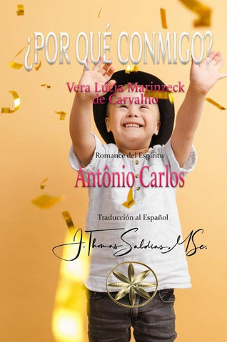 ¿Por qué conmigo? | Marinzeck de Carvalho, Antônio Carlos y otros