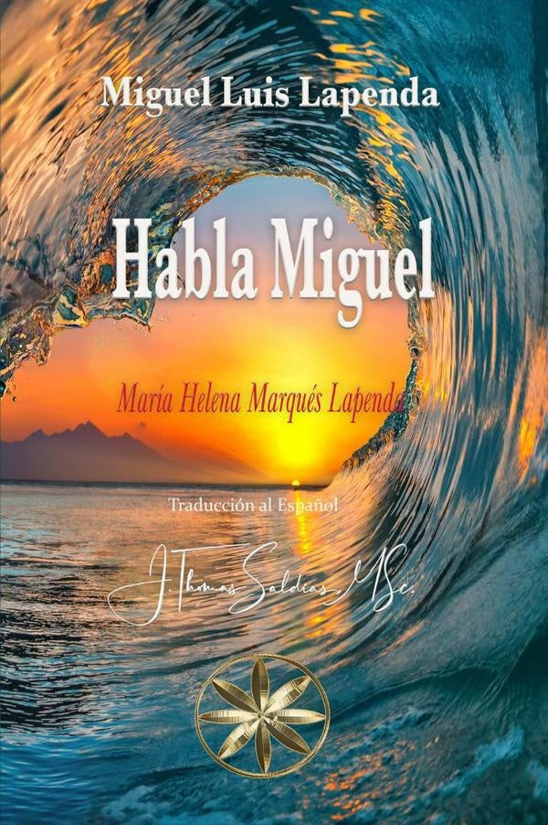 Habla Miguel | Saldias, MSc., Miguel Luis Lapenda y otros