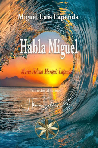 Habla Miguel | Saldias, MSc., Miguel Luis Lapenda y otros