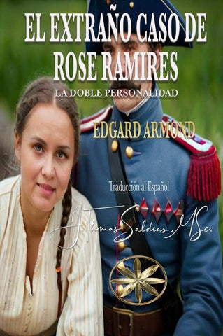 El extraño caso de  rose ramires  | ARMOND, Saldias MSc.