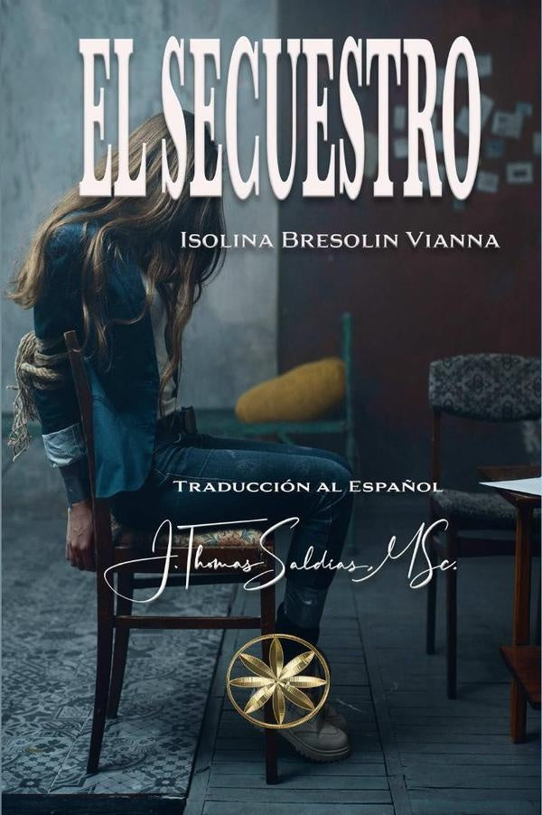 El Secuestro | Saldias MSc., Vianna