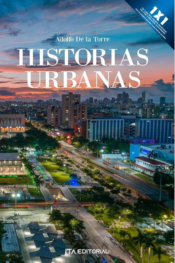 Historias urbanas | Adolfo De la Torre