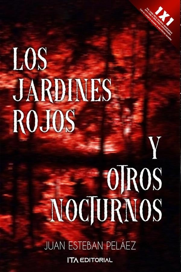 Los jardines rojos y otros nocturnos | Juan Esteban Pelaez