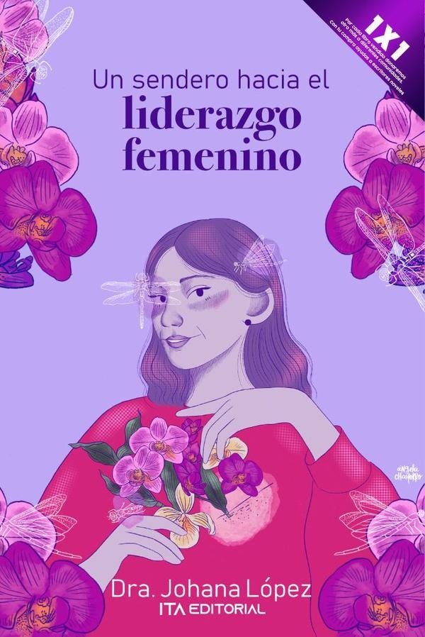 Un sendero hacia el liderazgo femenino | Johana López