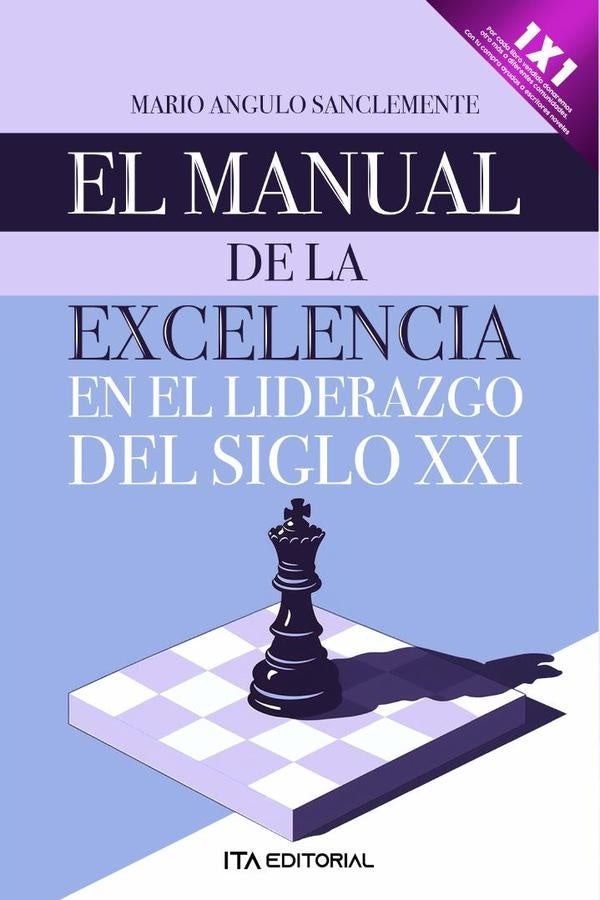 El manual de la excelencia en el liderazgo del siglo XXI | Mario Angulo Sanclemente