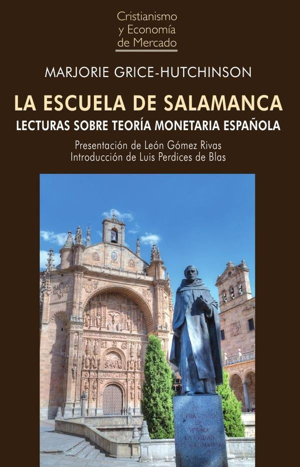 La escuela de salamanca (uepod)  | Marjorie  Grice-Hutchinson