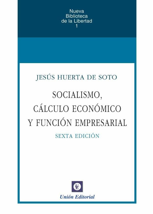 Socialismo, cálculo y función empresarial (UEPOD) | Jesús Huerta de Soto