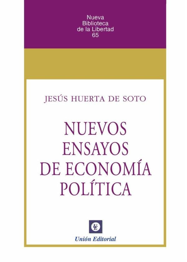 N.º 65: nuevos ensayos de economía política (uepod)  | Jesús Huerta de Soto