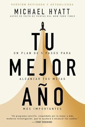 TU MEJOR AÑO (CON DETALLES).. | Michael Hyatt