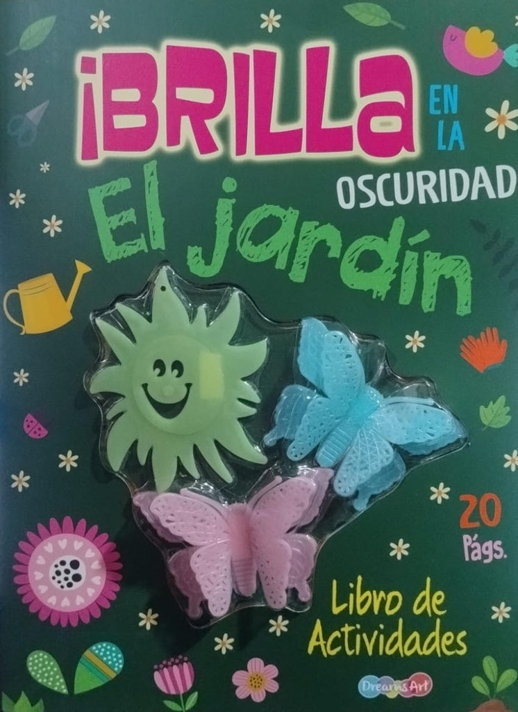 BRILLA EN LA OSCURIDAD EL JARDÍN