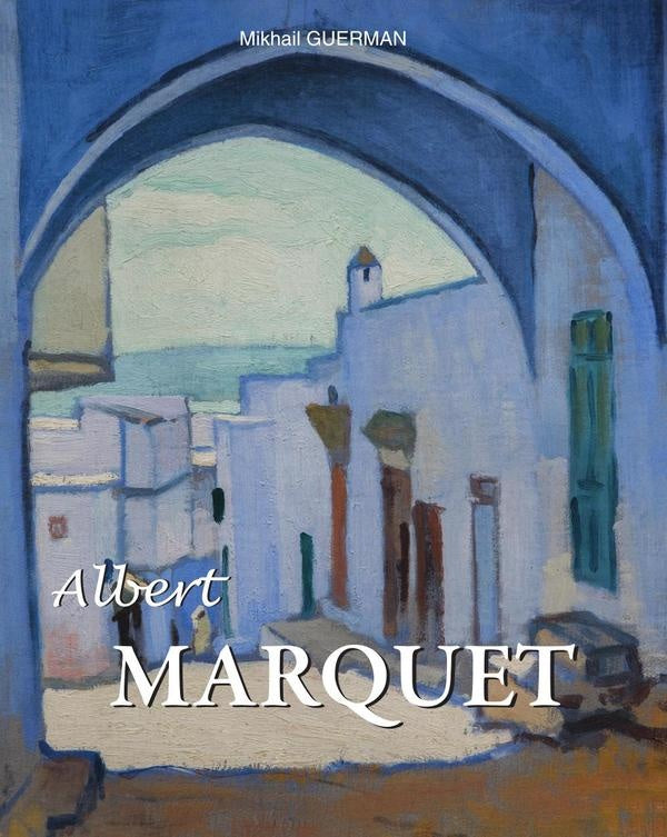 Albert MARQUET | Mikhail GUERMAN