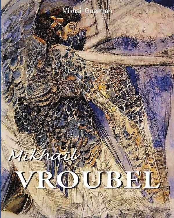 Mikhaïl vroubel  | Mikhail GUERMAN