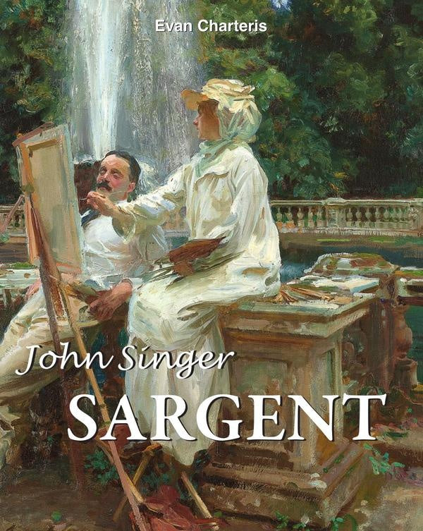 John Singer Sargent | Evan Charteris