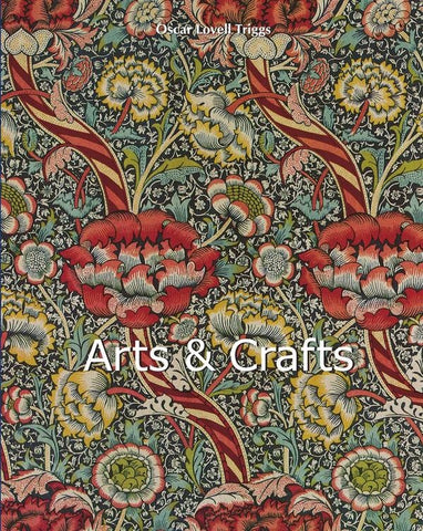 Arts & Crafts | Oscar Lovell Triggs