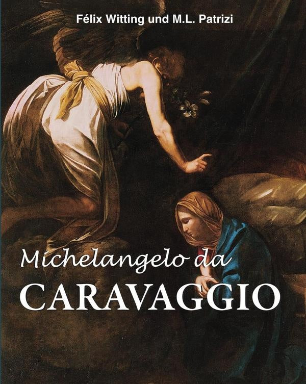 Michelangelo da Caravaggio | Witting, Patrizi