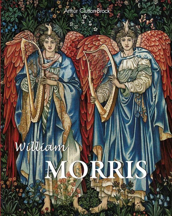 William Morris | Arthur Clutton-Brock