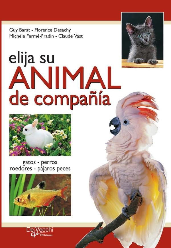 elija su animal de compañía | FERMÉ-FRADIN, Barat y otros