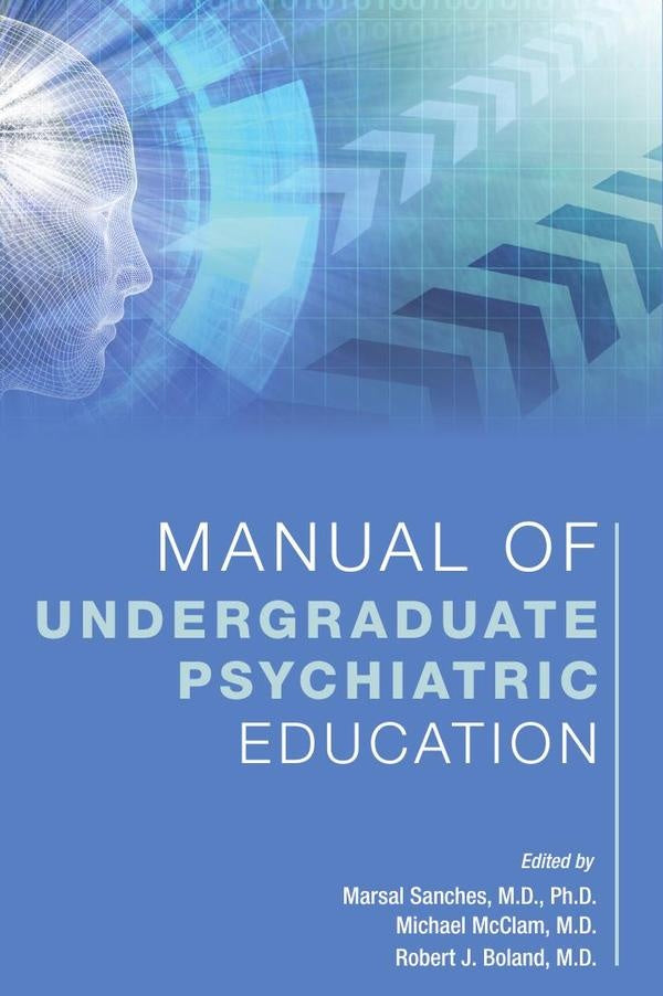 Manual of Undergraduate Psychiatric Education | M.D. Marsal Sanches, Michael McClam y otros