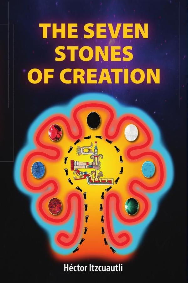 The seven stones of creation  | Héctor Itzcuautli