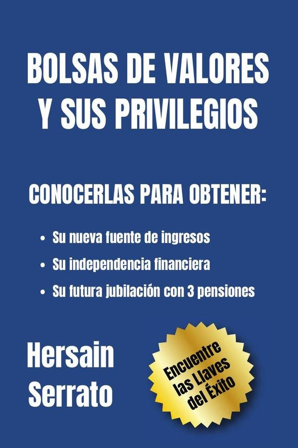 Bolsas de valores y sus privilegios  | Hersain  Serrato