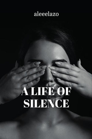 A life of silence  | aleeelazo .