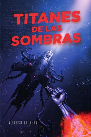 Titanes de las sombras  | Alfonso  de Vera
