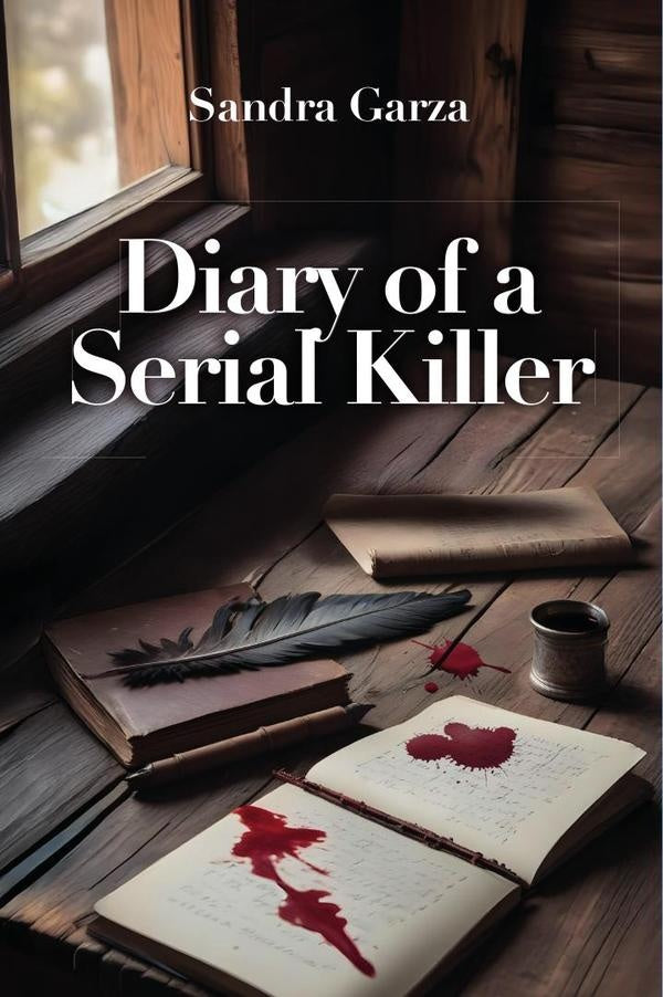 Diary of a Serial Killer | Sandra Garza