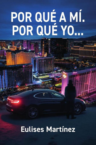 Por qué a mí. Por qué yo...  | Eulises Martínez
