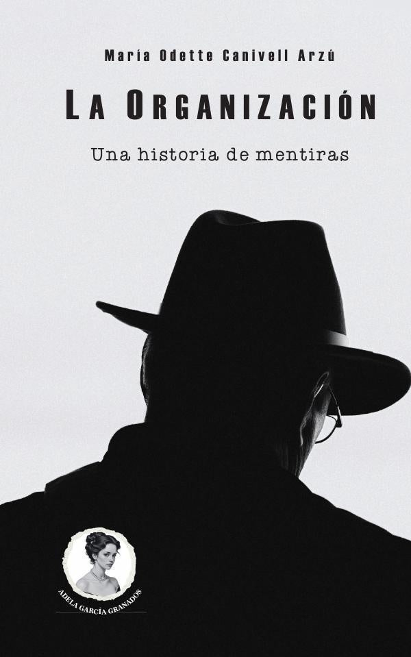 La Organización | María,Odette Canivell Arzú