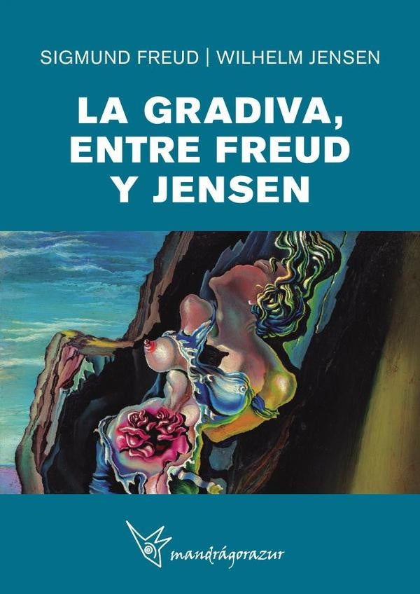 La Gradivia entre Freud y Jensen | Freud, Jensen