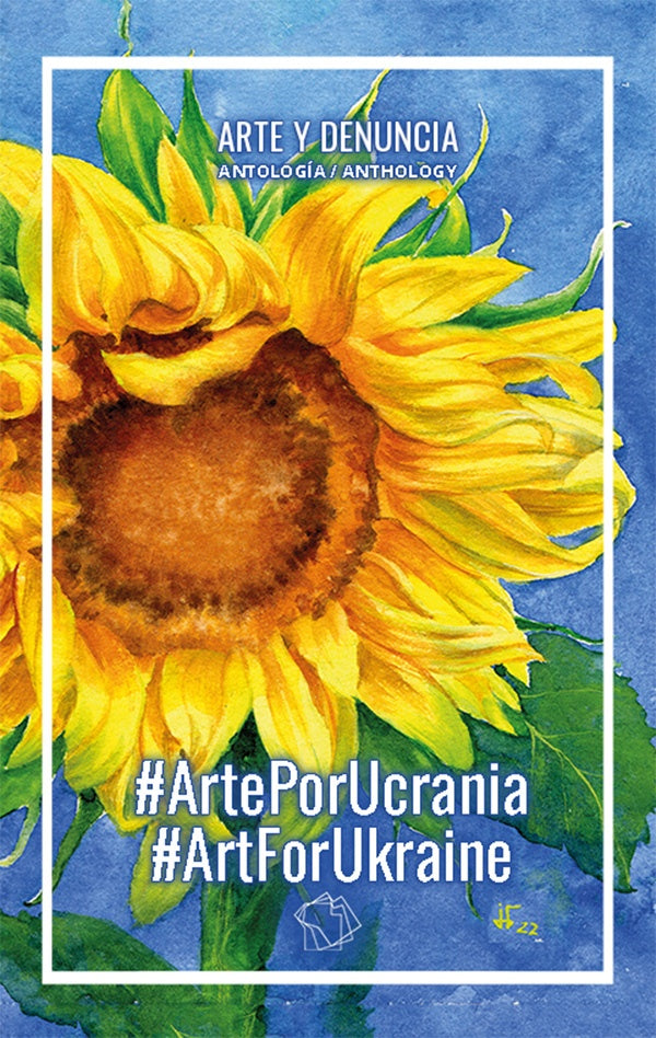 #ArtePorUcrania / #ArtForUkraine | Reyes, Arte y denuncia y otros