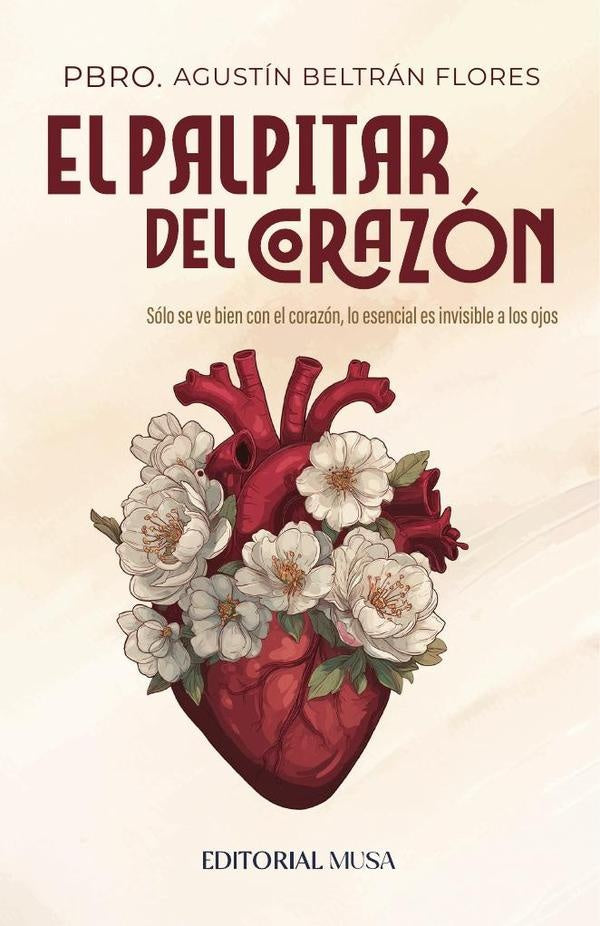 El Palpitar del Corazón | Agustín Beltrán Flores