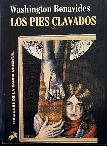 LOS PIES CLAVADOS.. | Washington Benavides