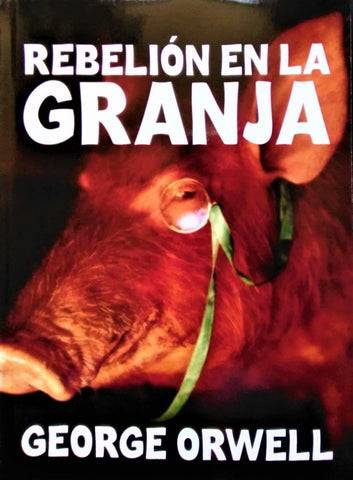 REBELIÓN EN LA GRANJA | George Orwell