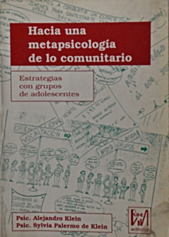 HACIA UNA METAPSICOLOGÍA DE LO COMUNITARIO.. | Alejandro Klein
