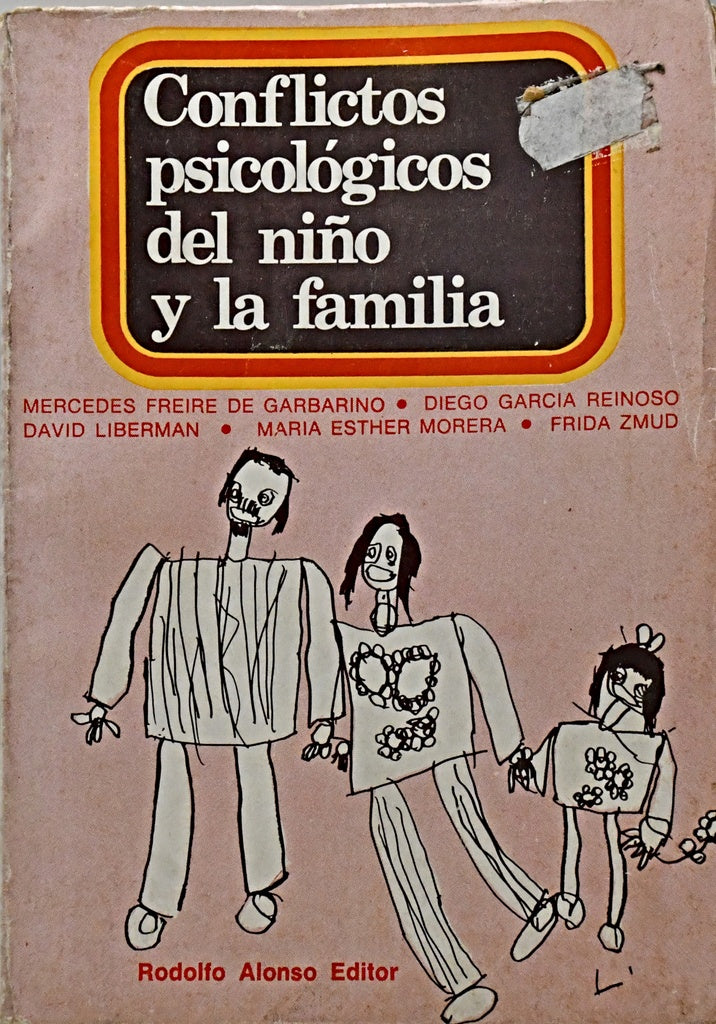 CONFLICTOS PSICOLÓGICOS DEL NIÑO Y LA FAMILIA.. | Mercedes F. de Garbarino