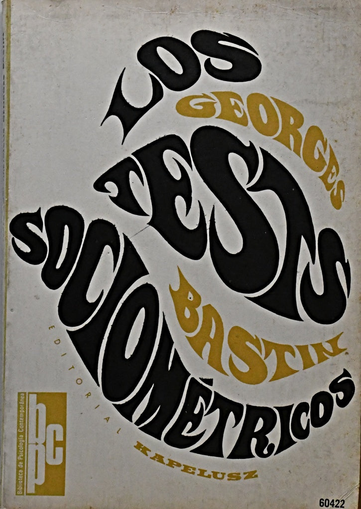LOS TESTS SOCIOMÉTRICOS.. | Georges  Bastin