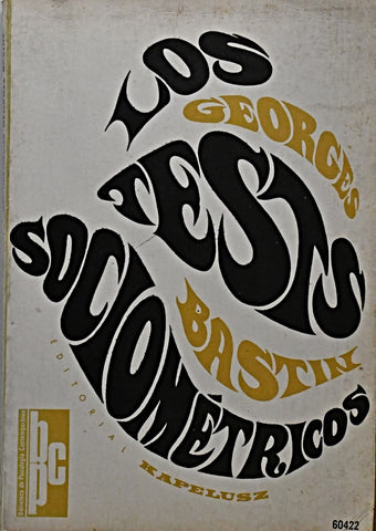 LOS TESTS SOCIOMÉTRICOS.. | Georges  Bastin
